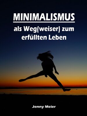 cover image of Minimalismus als Weg(weiser) zum erfüllten Leben